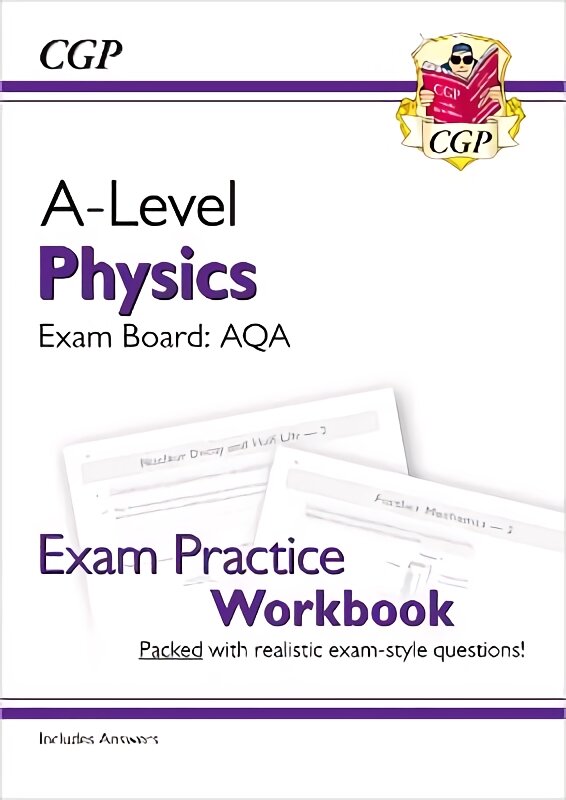 A-Level Physics: AQA Year 1 & 2 Exam Practice Workbook - includes Answers kaina ir informacija | Ekonomikos knygos | pigu.lt