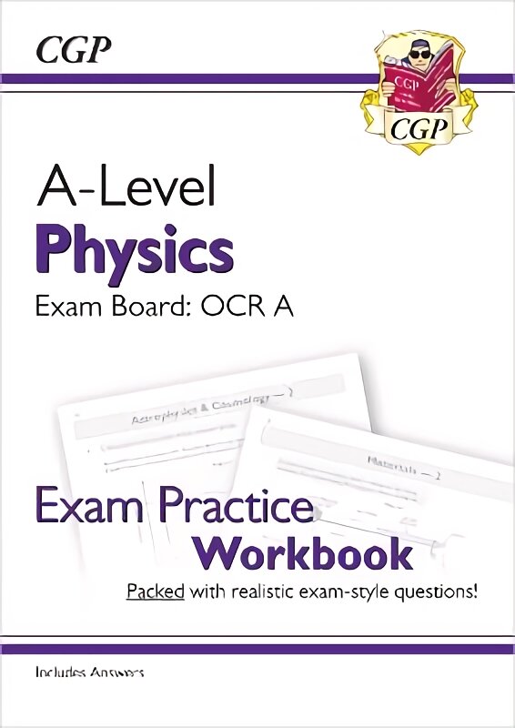 A-Level Physics: OCR A Year 1 & 2 Exam Practice Workbook - includes Answers kaina ir informacija | Ekonomikos knygos | pigu.lt