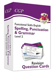 Functional Skills English Revision Question Cards: Spelling, Punctuation & Grammar - Level 2 kaina ir informacija | Knygos paaugliams ir jaunimui | pigu.lt