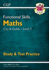 Functional Skills Maths: City & Guilds Level 1 - Study & Test Practice цена и информация | Книги для подростков  | pigu.lt