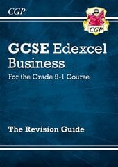 GCSE Business Edexcel Revision Guide - for the Grade 9-1 Course kaina ir informacija | Knygos paaugliams ir jaunimui | pigu.lt