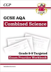 GCSE Combined Science AQA Grade 8-9 Targeted Exam Practice Workbook (includes answers) цена и информация | Книги для подростков и молодежи | pigu.lt