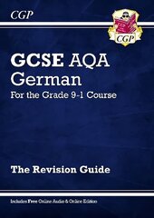 GCSE German AQA Revision Guide (with Free Online Edition & Audio): New GCSE German AQA revision guide - For the Grade 9-1 course kaina ir informacija | Knygos paaugliams ir jaunimui | pigu.lt