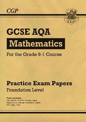 GCSE Maths AQA Practice Papers: Foundation - for the Grade 9-1 Course kaina ir informacija | Knygos paaugliams ir jaunimui | pigu.lt