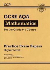 GCSE Maths AQA Practice Papers: Higher - for the Grade 9-1 Course цена и информация | Книги для подростков и молодежи | pigu.lt