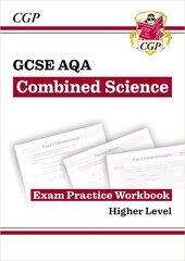 GCSE Combined Science AQA Exam Practice Workbook - Higher цена и информация | Книги для подростков и молодежи | pigu.lt