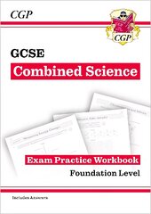 GCSE Combined Science Exam Practice Workbook - Foundation (includes answers) цена и информация | Книги для подростков и молодежи | pigu.lt