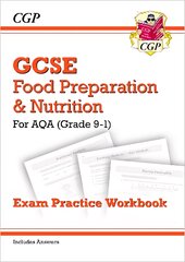 Grade 9-1 GCSE Food Preparation & Nutrition - AQA Exam Practice Workbook (includes Answers) kaina ir informacija | Knygos paaugliams ir jaunimui | pigu.lt