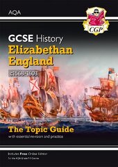 Grade 9-1 GCSE History AQA Topic Guide - Elizabethan England, c1568-1603 цена и информация | Книги для подростков и молодежи | pigu.lt