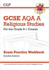 Grade 9-1 GCSE Religious Studies: AQA A Exam Practice Workbook (includes Answers) kaina ir informacija | Knygos paaugliams ir jaunimui | pigu.lt