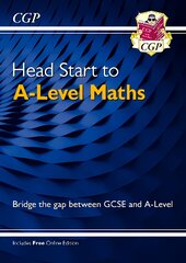 Head Start to A-Level Maths (with Online Edition) цена и информация | Книги по экономике | pigu.lt