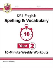 KS1 English 10-Minute Weekly Workouts: Spelling & Vocabulary - Year 2 kaina ir informacija | Knygos paaugliams ir jaunimui | pigu.lt