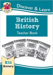 KS2 Discover & Learn: History - British History Teacher Book, Years 3-6 kaina ir informacija | Knygos paaugliams ir jaunimui | pigu.lt