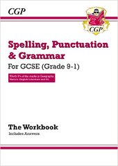 Spelling, Punctuation and Grammar for Grade 9-1 GCSE Workbook (includes Answers) цена и информация | Книги для подростков и молодежи | pigu.lt