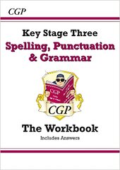 Spelling, Punctuation and Grammar for KS3 - Workbook (with answers) цена и информация | Книги для подростков и молодежи | pigu.lt
