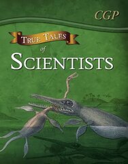 True Tales of Scientists - Reading Book: Alhazen, Anning, Darwin & Curie цена и информация | Книги для подростков и молодежи | pigu.lt