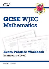 Wjec Gcse Maths Exam Practice Workbook: Intermediate (includes Answers) kaina ir informacija | Knygos paaugliams ir jaunimui | pigu.lt