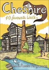 Cheshire: 40 Favourite Walks цена и информация | Книги о питании и здоровом образе жизни | pigu.lt