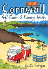Cornwall: 40 Coast and Country Walks цена и информация | Книги о питании и здоровом образе жизни | pigu.lt