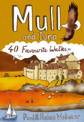 Mull and Iona: 40 Favourite Walks цена и информация | Путеводители, путешествия | pigu.lt