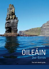 Oileain - the Irish Islands Guide 2nd Revised edition kaina ir informacija | Kelionių vadovai, aprašymai | pigu.lt