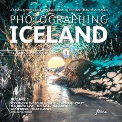 Photographing Iceland Volume 1: A travel and photo-location guidebook to the most beautiful places, 1, Volume 1 цена и информация | Путеводители, путешествия | pigu.lt