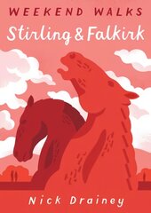 Stirling & Falkirk: Weekend Walks цена и информация | Книги о питании и здоровом образе жизни | pigu.lt