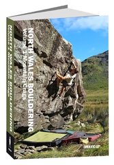 North Wales Bouldering: Volume 1 - Mountain Crags 3rd New edition, 1, Mountain Crags kaina ir informacija | Knygos apie sveiką gyvenseną ir mitybą | pigu.lt