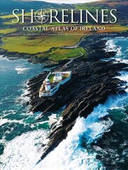 Coastal Atlas of Ireland: The Coastal Atlas of Ireland kaina ir informacija | Socialinių mokslų knygos | pigu.lt