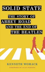 Solid State: The Story of Abbey Road and the End of the Beatles цена и информация | Книги об искусстве | pigu.lt