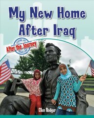 My New Home After Iraq цена и информация | Книги для подростков и молодежи | pigu.lt