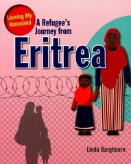 Refugee s Journey from Eritrea цена и информация | Книги для подростков и молодежи | pigu.lt