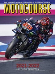 Motocourse 2021-22 Annual: The World's Leading Grand Prix & Superbike Annual New edition kaina ir informacija | Knygos apie sveiką gyvenseną ir mitybą | pigu.lt