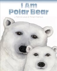 I Am Polar Bear цена и информация | Книги для подростков  | pigu.lt