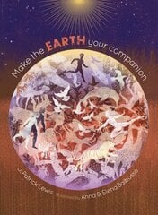 Make the Earth Your Companion цена и информация | Книги для подростков  | pigu.lt