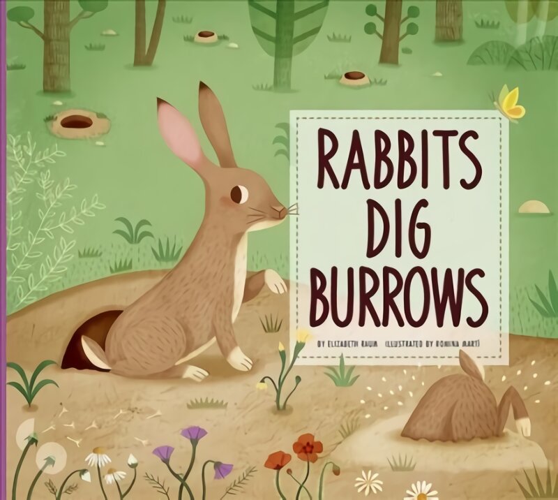 Rabbits Dig Burrows: Animal Builders цена и информация | Knygos paaugliams ir jaunimui | pigu.lt