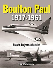 Boulton Paul 1917-1961 kaina ir informacija | Socialinių mokslų knygos | pigu.lt