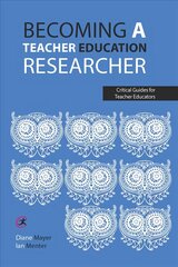 Becoming a teacher education researcher цена и информация | Книги по социальным наукам | pigu.lt