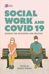 Social Work and Covid-19: Lessons for Education and Practice цена и информация | Книги по социальным наукам | pigu.lt