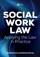 Social Work Law: Applying the Law in Practice цена и информация | Книги по социальным наукам | pigu.lt