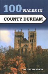 100 Walks in County Durham цена и информация | Путеводители, путешествия | pigu.lt