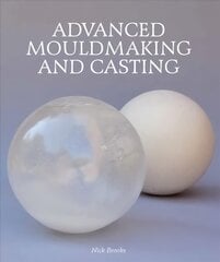 Advanced Mouldmaking and Casting цена и информация | Книги о питании и здоровом образе жизни | pigu.lt