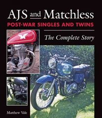 AJS and Matchless Post-War Singles and Twins: The Complete Story kaina ir informacija | Kelionių vadovai, aprašymai | pigu.lt