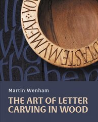 Art of Letter Carving in Wood kaina ir informacija | Knygos apie sveiką gyvenseną ir mitybą | pigu.lt