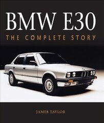 BMW E30: The Complete Story цена и информация | Путеводители, путешествия | pigu.lt