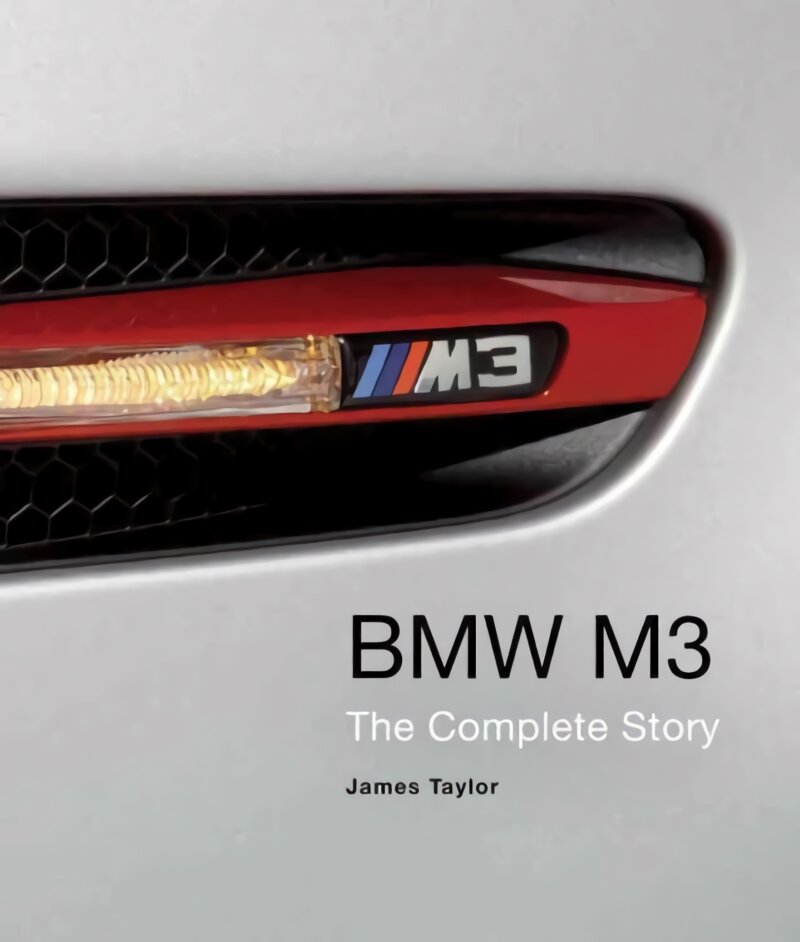 BMW M3: The Complete Story kaina ir informacija | Kelionių vadovai, aprašymai | pigu.lt