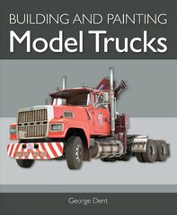 Building and Painting Model Trucks цена и информация | Книги о питании и здоровом образе жизни | pigu.lt