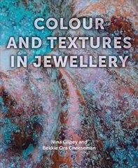 Colour and Textures in Jewellery цена и информация | Книги о питании и здоровом образе жизни | pigu.lt