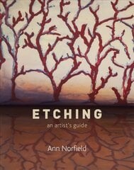 Etching: An Artist's Guide kaina ir informacija | Knygos apie sveiką gyvenseną ir mitybą | pigu.lt