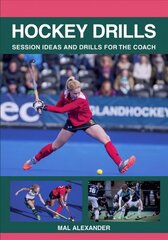 Hockey Drills: Session Ideas and Drills for the Coach kaina ir informacija | Knygos apie sveiką gyvenseną ir mitybą | pigu.lt